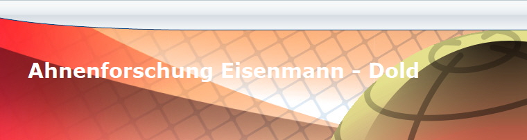 Ahnenforschung Eisenmann - Dold